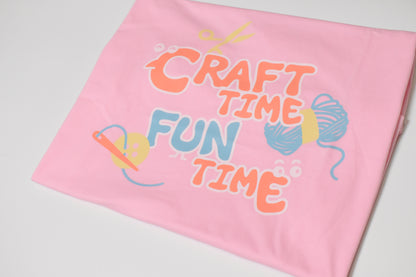 Craft Time Fun Time T-shirt